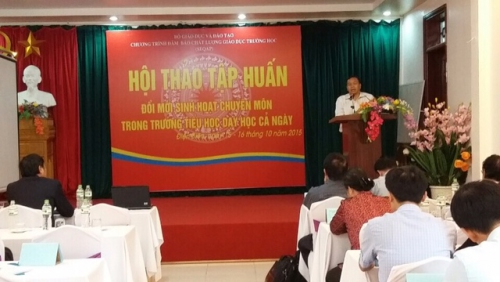 GDTH. Hội thảo tập huấn đổi mới sinh hoạt chuyên môn trong trường Tiểu học dạy học  cả ngày - Chương trình đảm bảo chất lượng trường học (SEQAP)