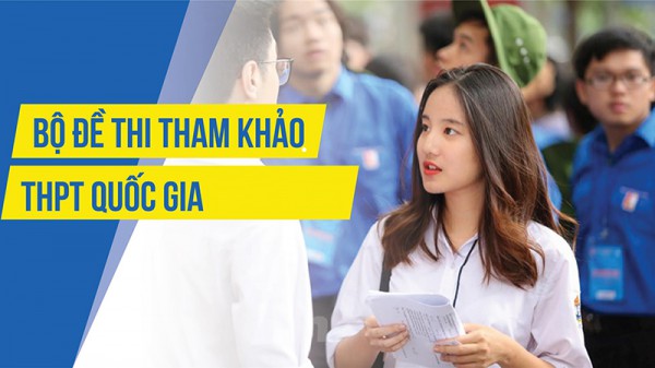 Bộ GDĐT công bố đề thi tham khảo kỳ thi THPT quốc gia năm 2020