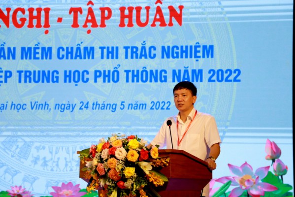 Bộ Giáo dục và Đào tạo tổ chức Hội nghị Tập huấn phần mềm chấm thi trắc nghiệm kỳ thi tốt nghiệp THPT năm 2022 tại Trường Đại học Vinh